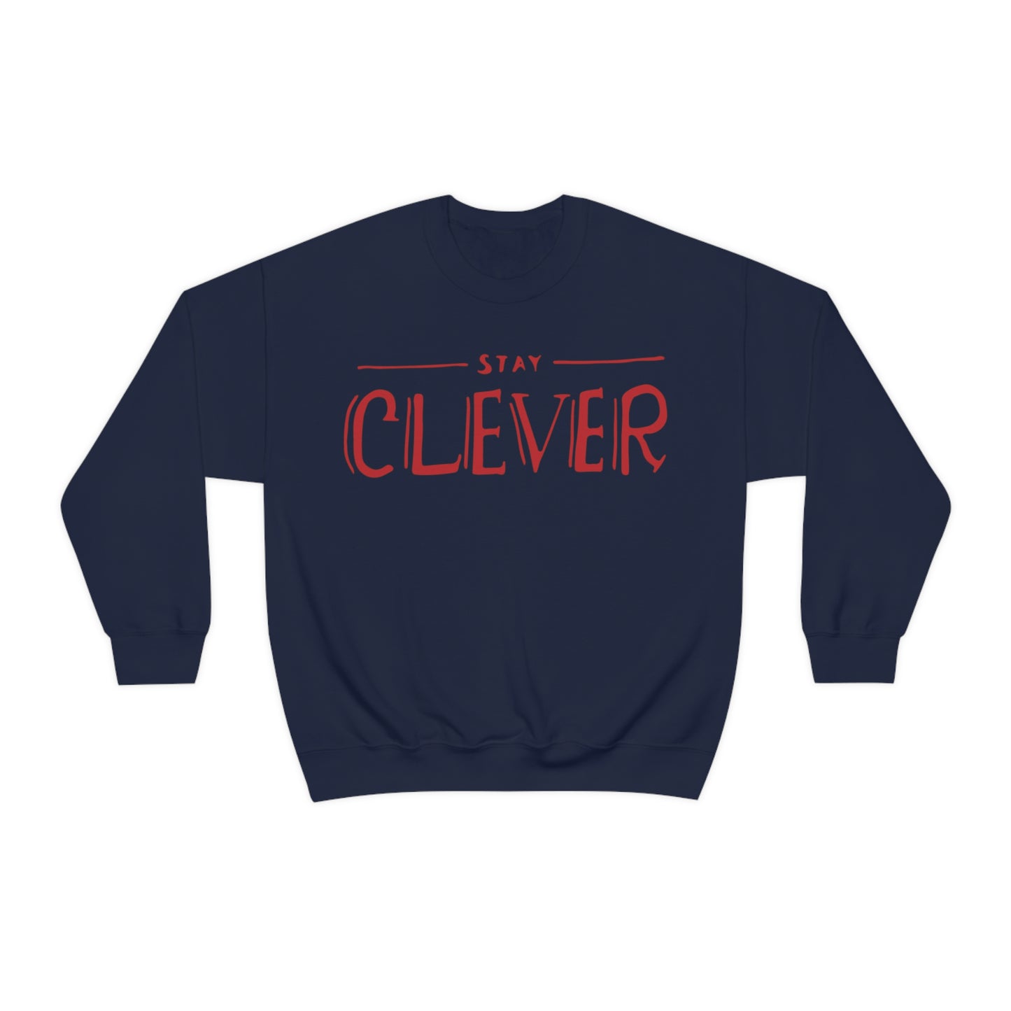 Stay Clever Crewneck Sweatshirt