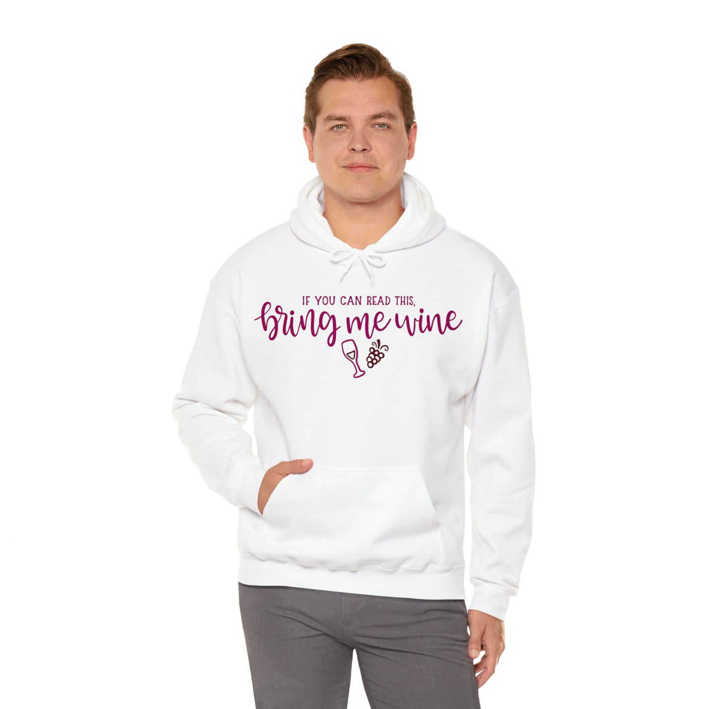 If_you_can_read_this_bring_me_wine Hoodie