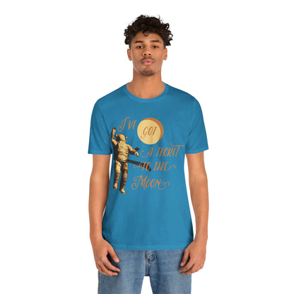 I've got a ticket to the moon T-Shirt