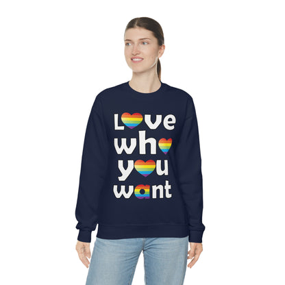 Love who you want Crewneck Sweatshirt