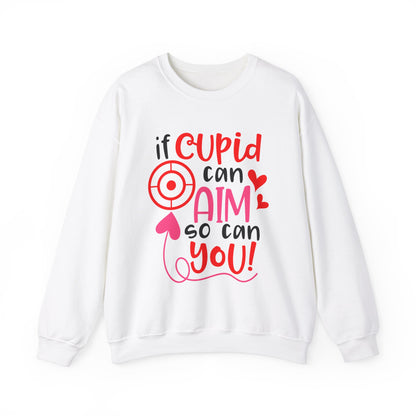 If cupid can aim so do you Crewneck Sweatshirt