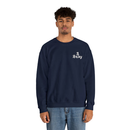 2sexy Crewneck Sweatshirt