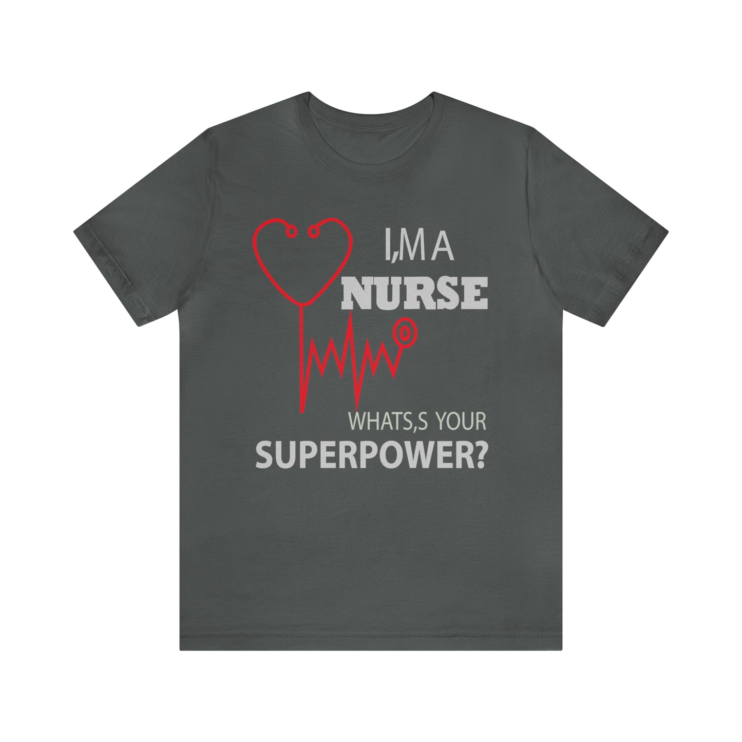 Nurse superpower T-Shirt