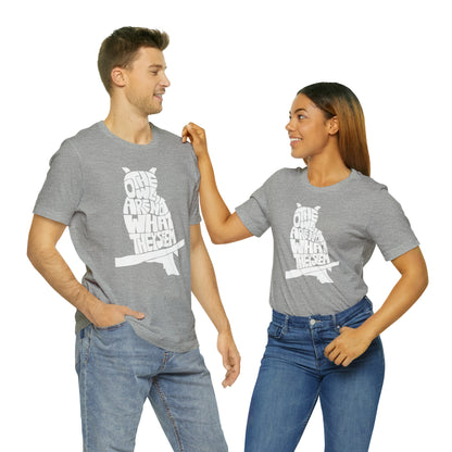 The Owls Are Not What They Seem T-Shirt