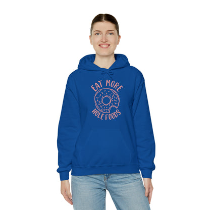 Eat more hole foods Hoodie