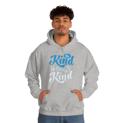 Be Kind To Every Kind Hoodie