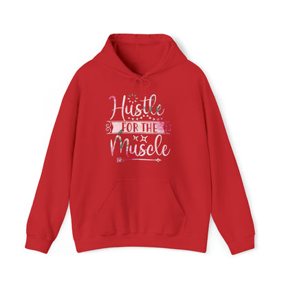 Hustle for the Muscle Hoodie