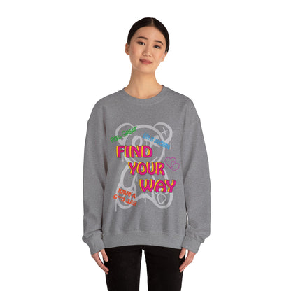 Find your way and feel great Sweatshirt