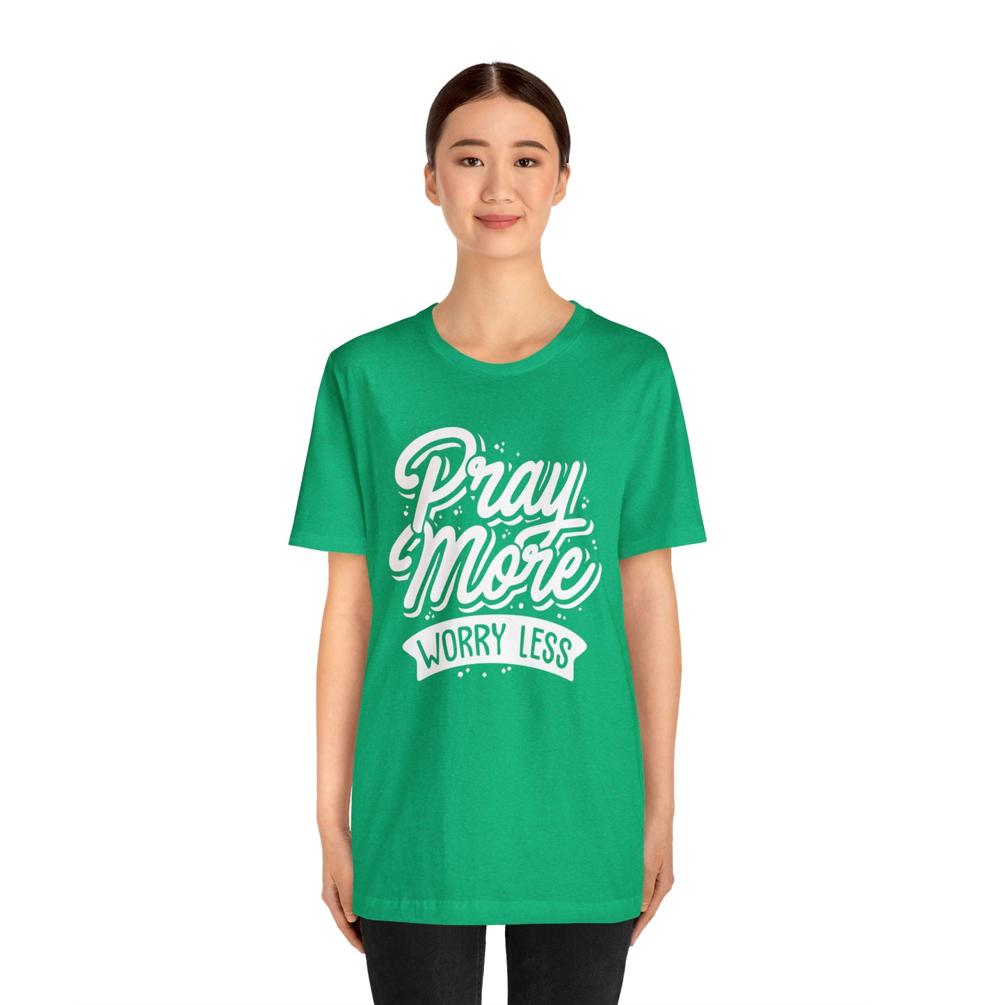 Pray more worry less T-Shirt