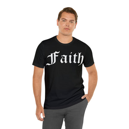 Faith 1 T-Shirt