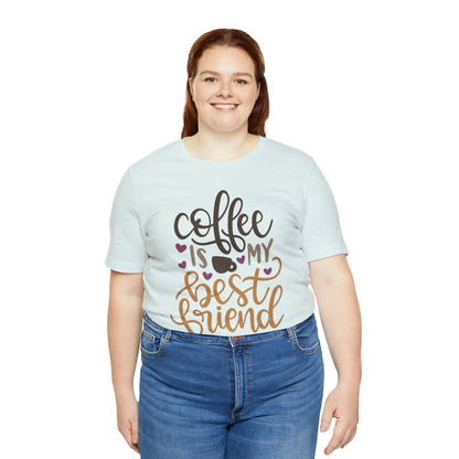 Coffee_is_my_best_friend T-Shirt