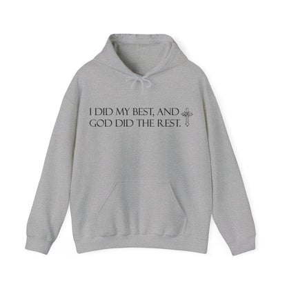 I did my best and God did the rest hoodie