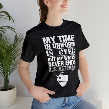 my time in uniform is over T-Shirt