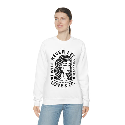 Never let you go Crewneck Sweatshirt