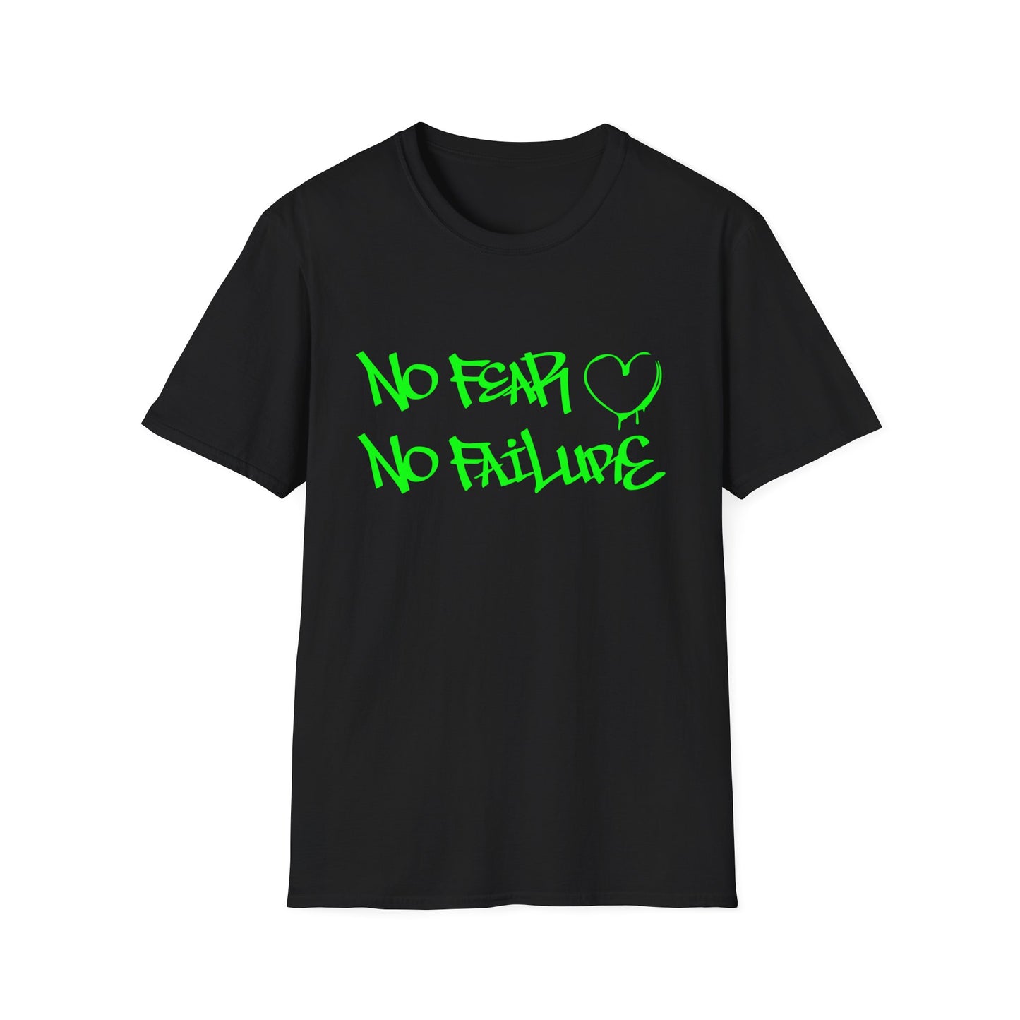 No fear no failure T-Shirt