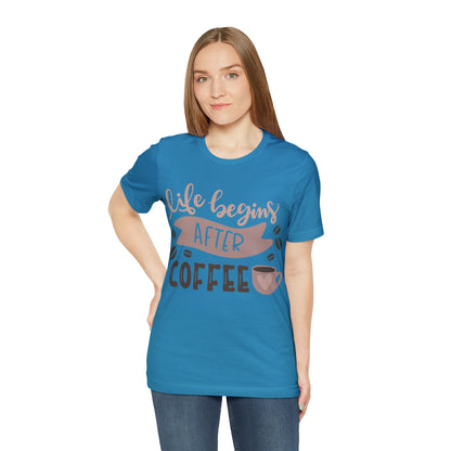 Life_begins_after_coffee T-Shirt