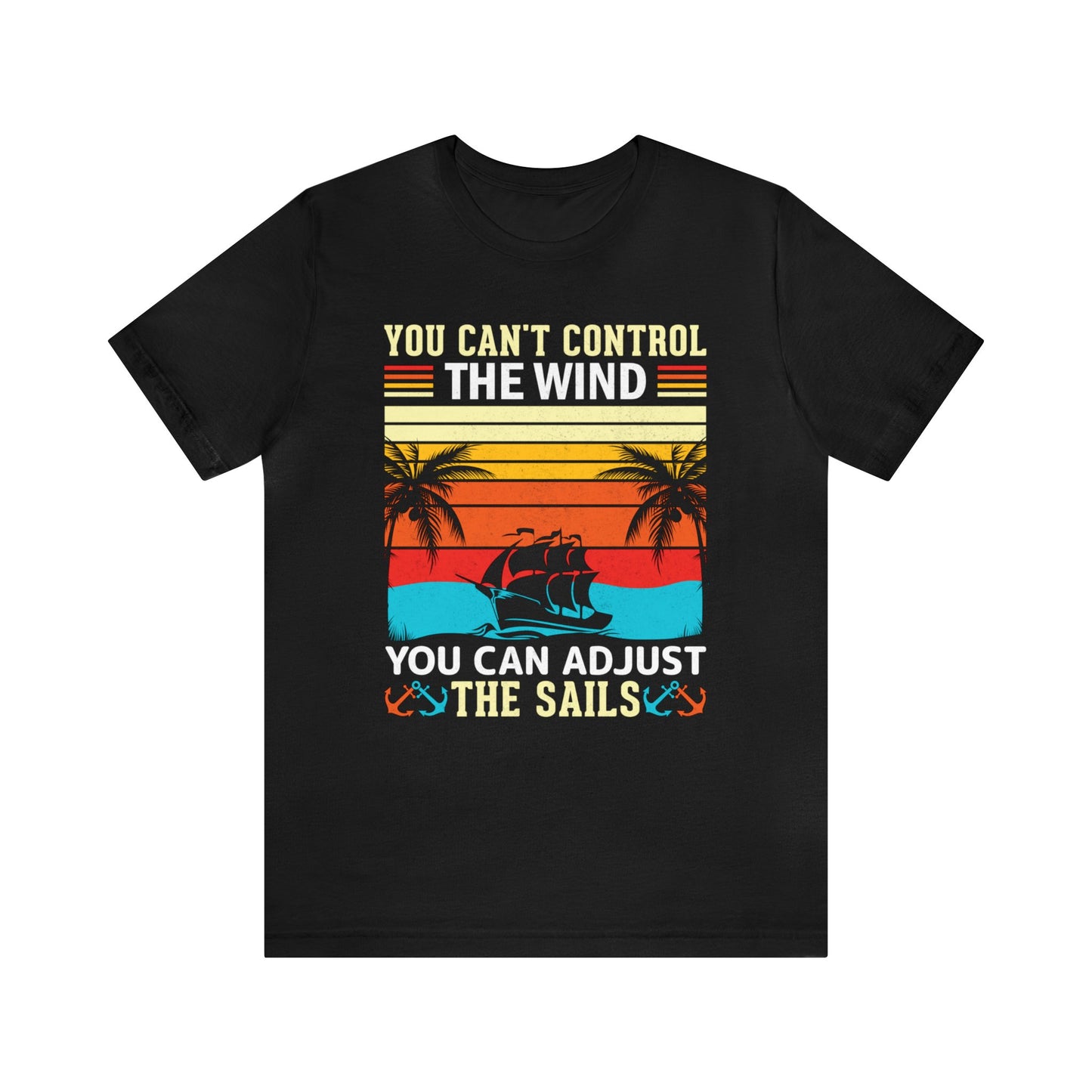 Control the winds adjust the sails vintage T-Shirt