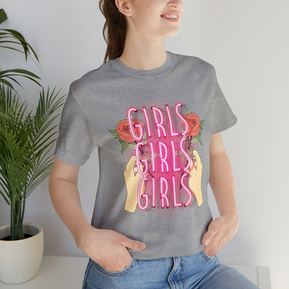 Girls Girls Girls T-Shirt