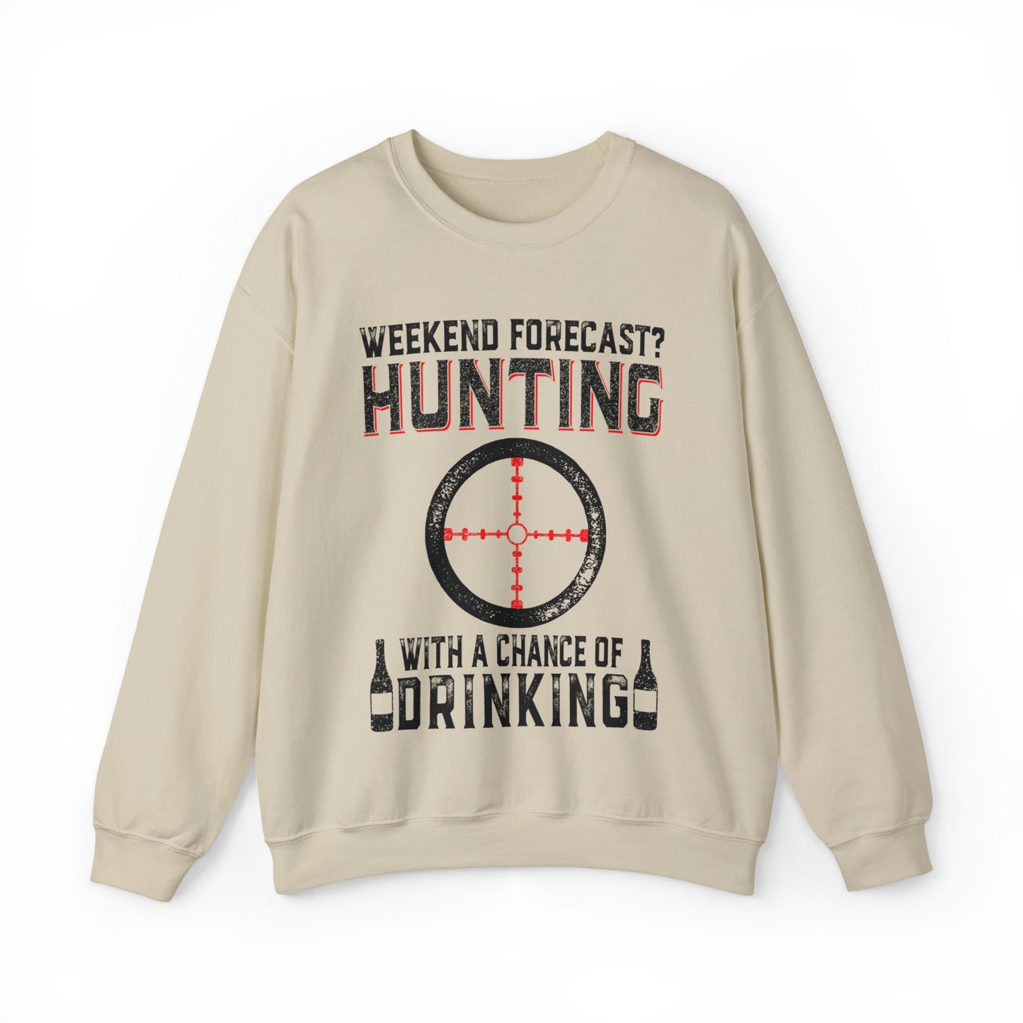 Weekend forecast hunting with a chance of drinking Crewneck Sweatshirt