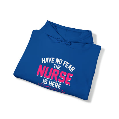 Have no fear the Nurse is here Hoodie