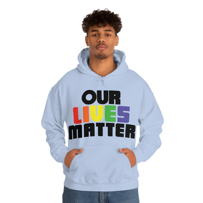 Our lives matter 1 Hoodie