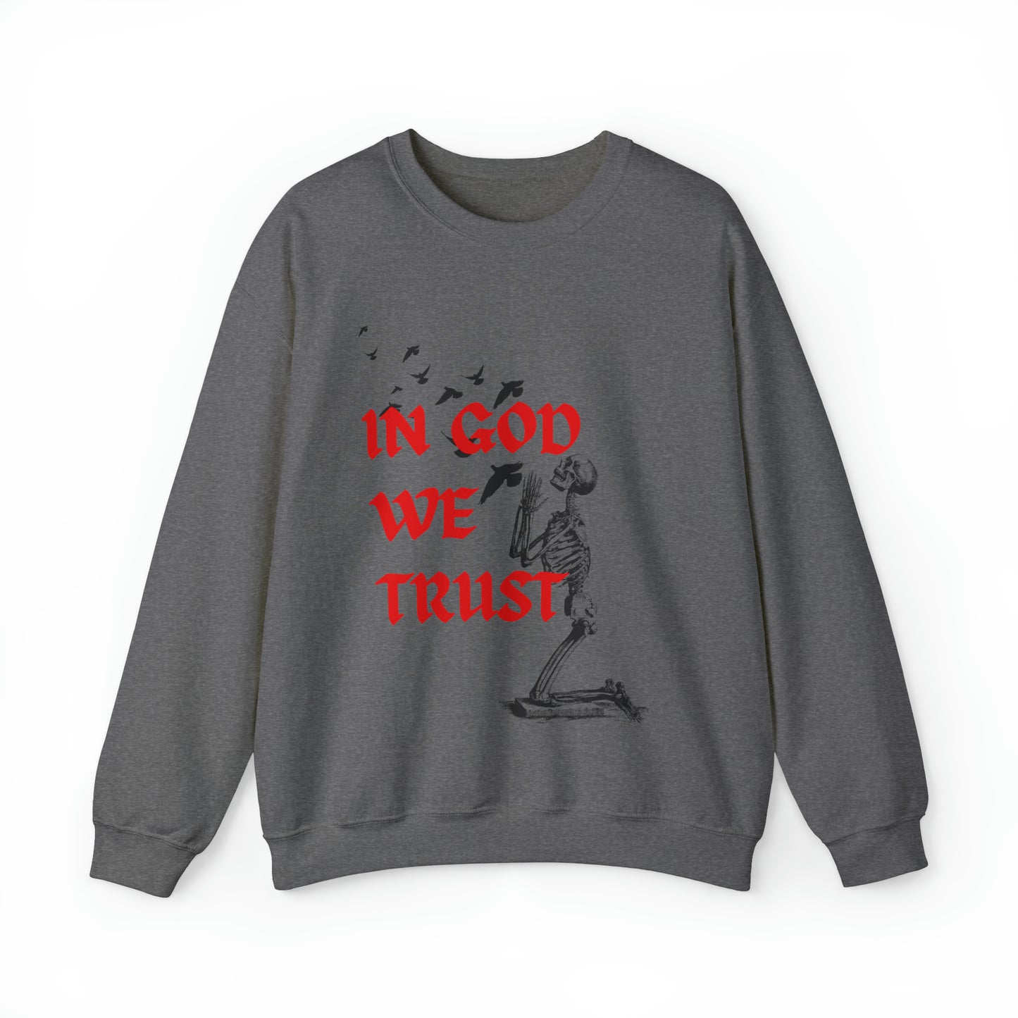 In God We Trust Crewneck Sweatshirt