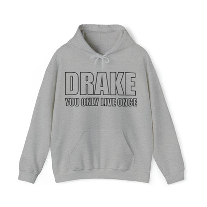 Drake you only live once Hoodie