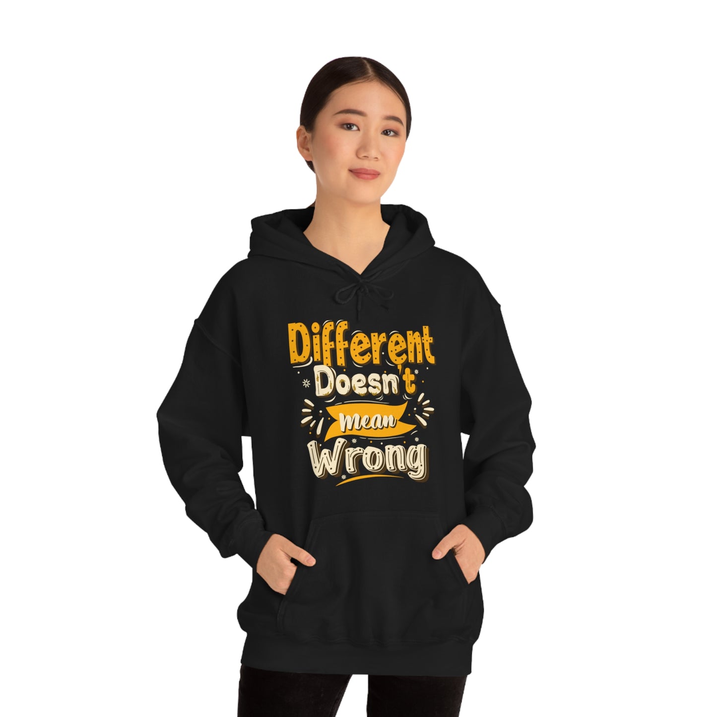 Different Doesn't Mean Wrong Hoodie