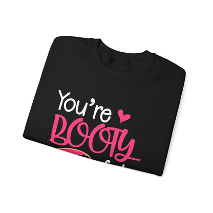 You are bootyful Crewneck Sweatshirt