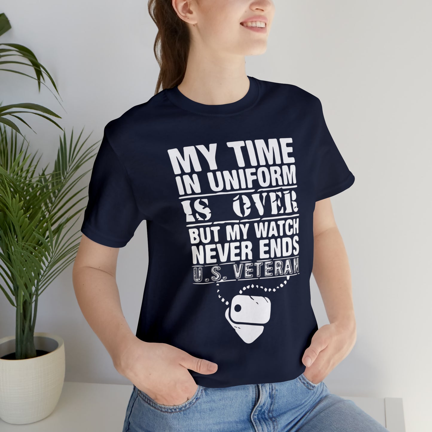 my time in uniform is over T-Shirt