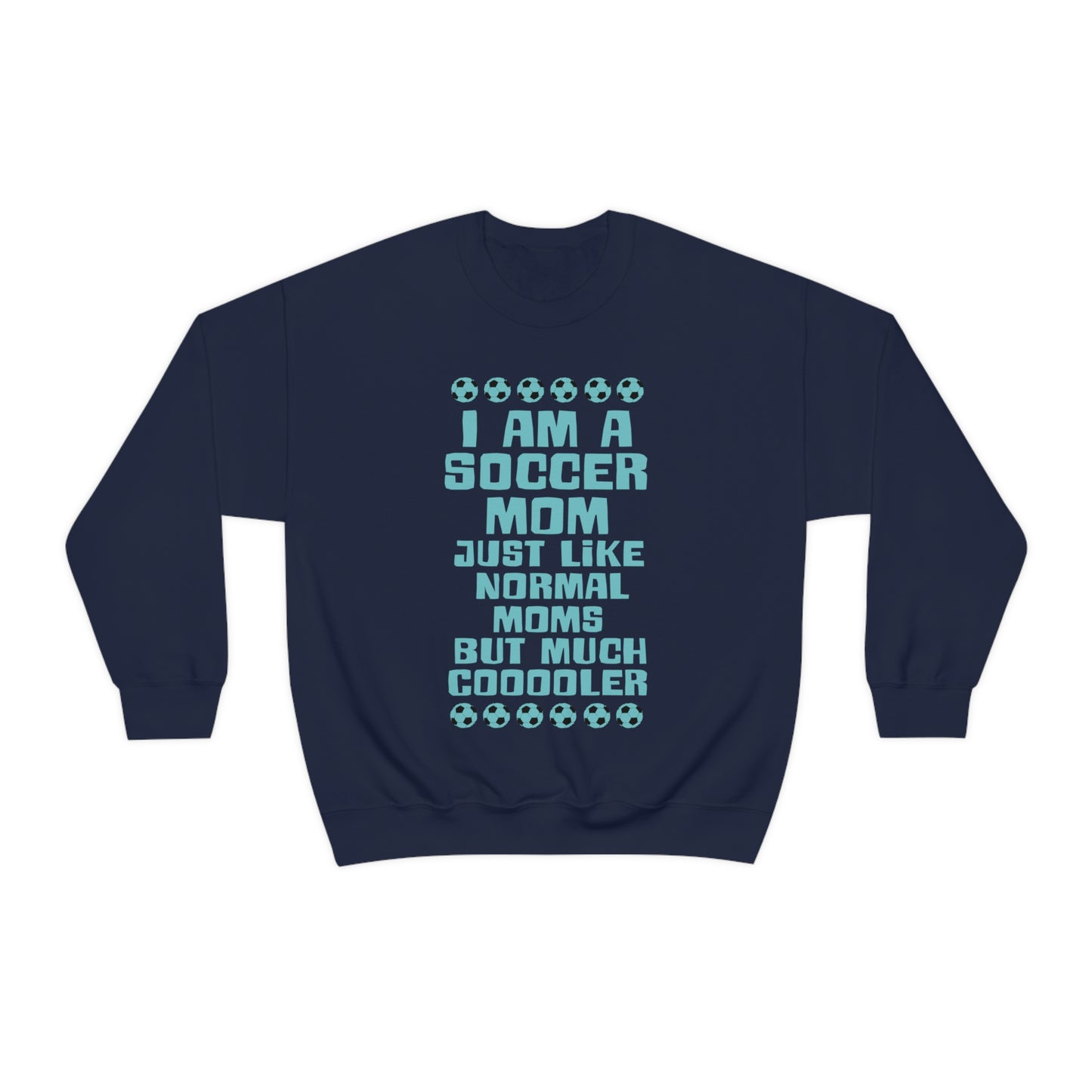 Cooler soccer mom Crewneck Sweatshirt