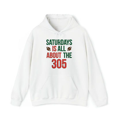 Saturdays is all about the 305 Hoodie