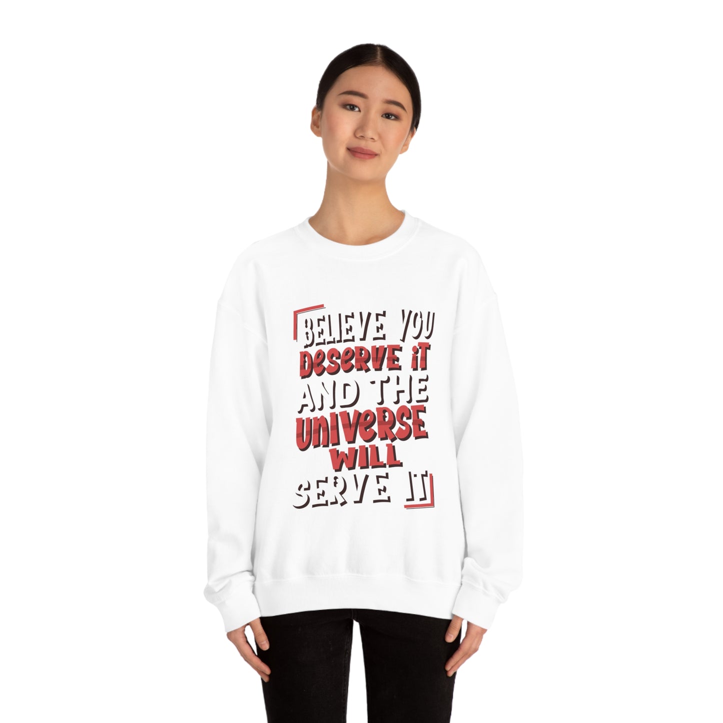 Believe You Deserve it Crewneck Sweatshirt