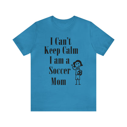 I can't keep calm I'm a soccer mom T-Shirt