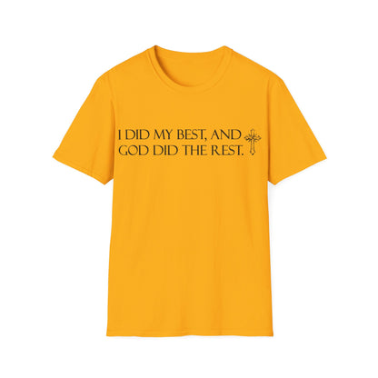 I did my best and God did the rest T-Shirt