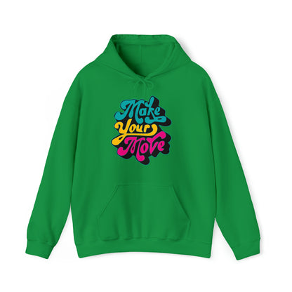 Make your move Hoodie