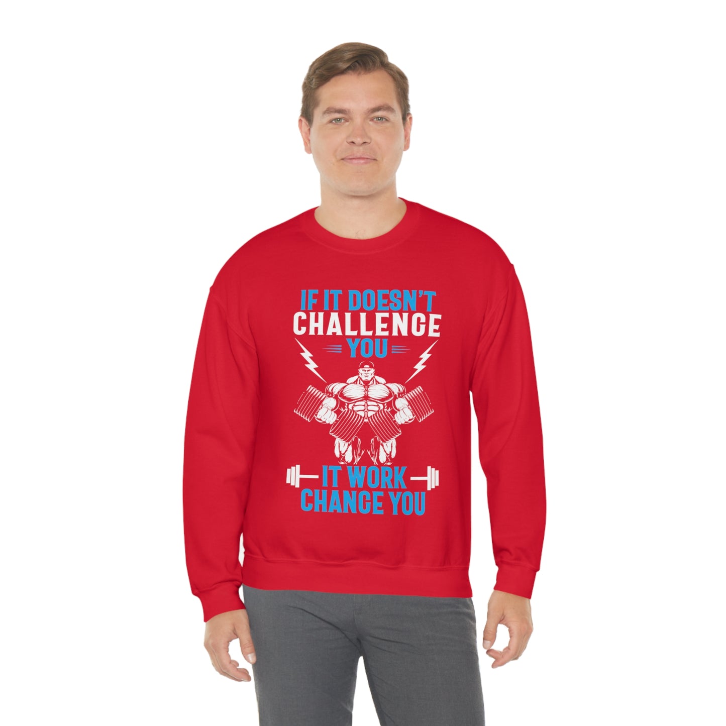 If It Doesn't Challenge You Crewneck Sweatshirt