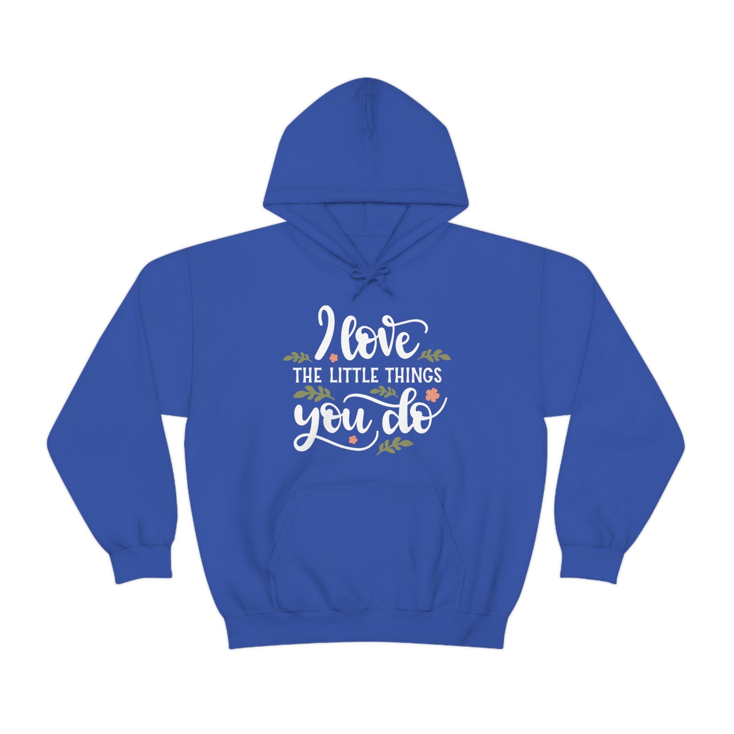 I_love_the_little_things_you_do Hoodie