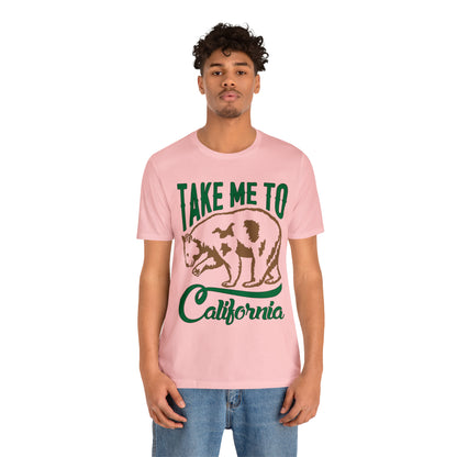 Take me to California T-Shirt