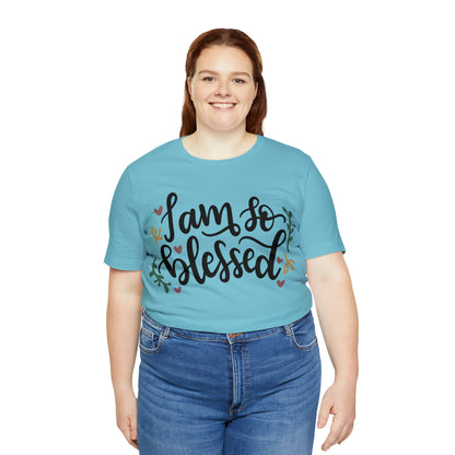 I am so blessed T-Shirt