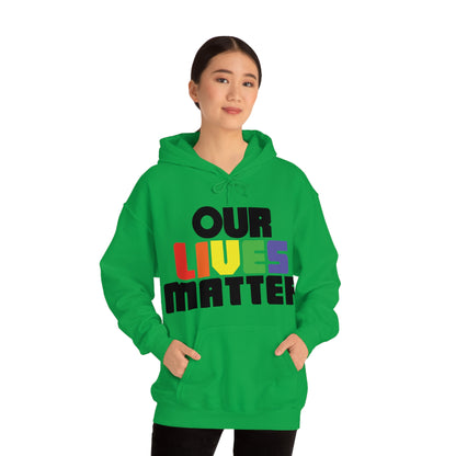 Our lives matter 1 Hoodie