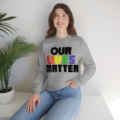 Our lives matter 1 Crewneck Sweatshirt