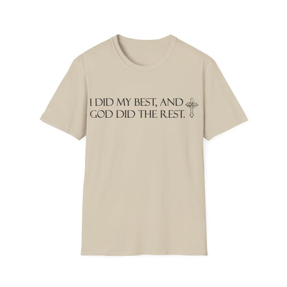 I did my best and God did the rest T-Shirt