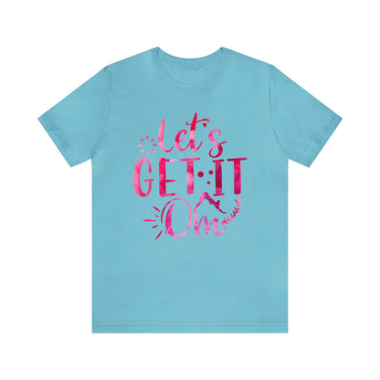 Let's Get It On T-Shirt