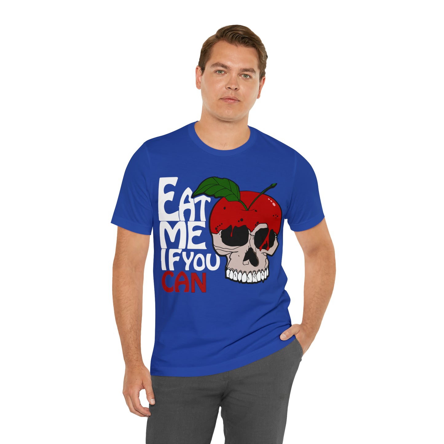 Eat me if you can 1 T-Shirt