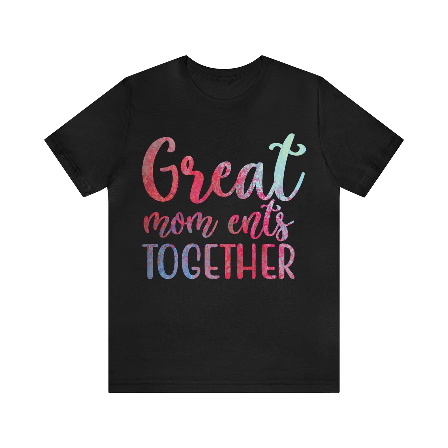 Great mom ents together T-Shirt