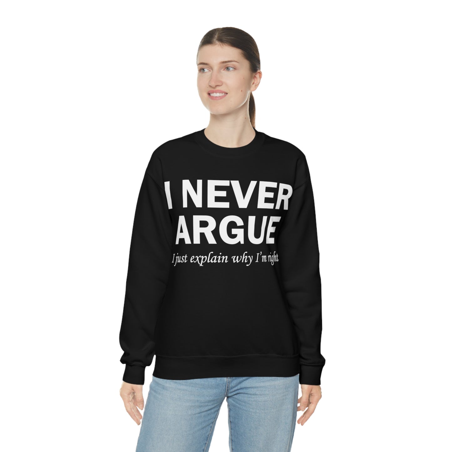 Always right Crewneck Sweatshirt