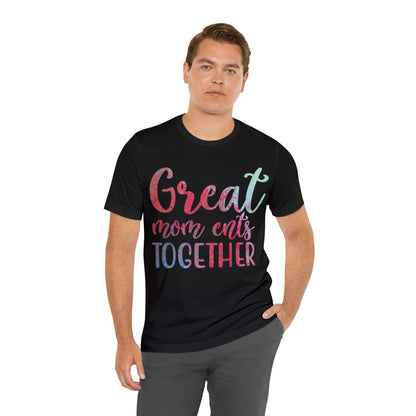 Great mom ents together T-Shirt