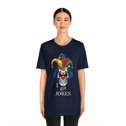 I got jokes T-Shirt