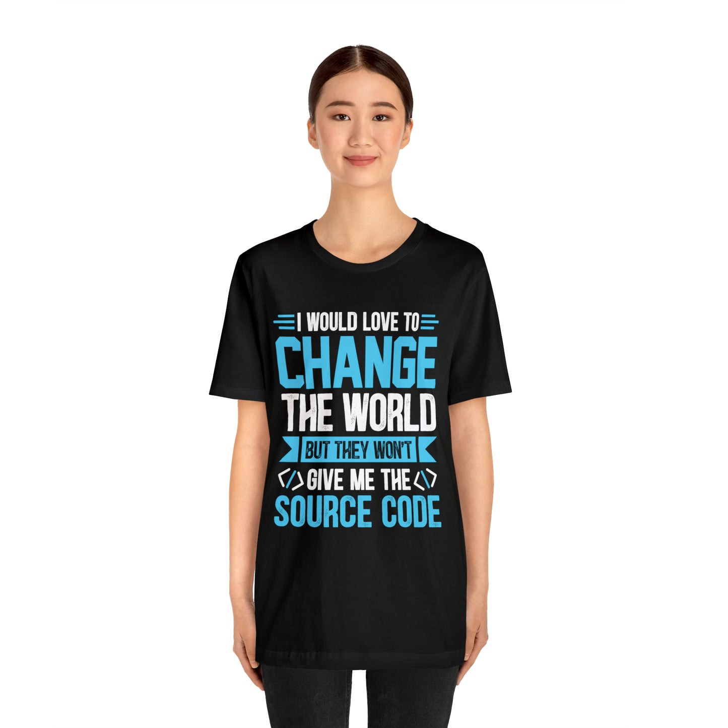 I would love to change the world T-Shirt